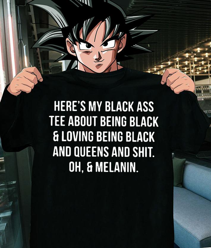 Heres Black Ass Tee Black Loving Black t-shirt shirt