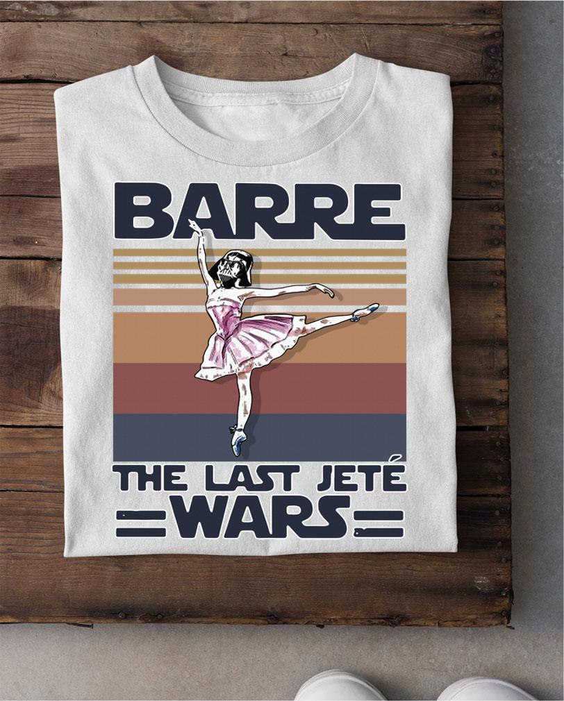 Vintage Ballet Star Wars Barre The Last Jete Wars t-shirt shirt