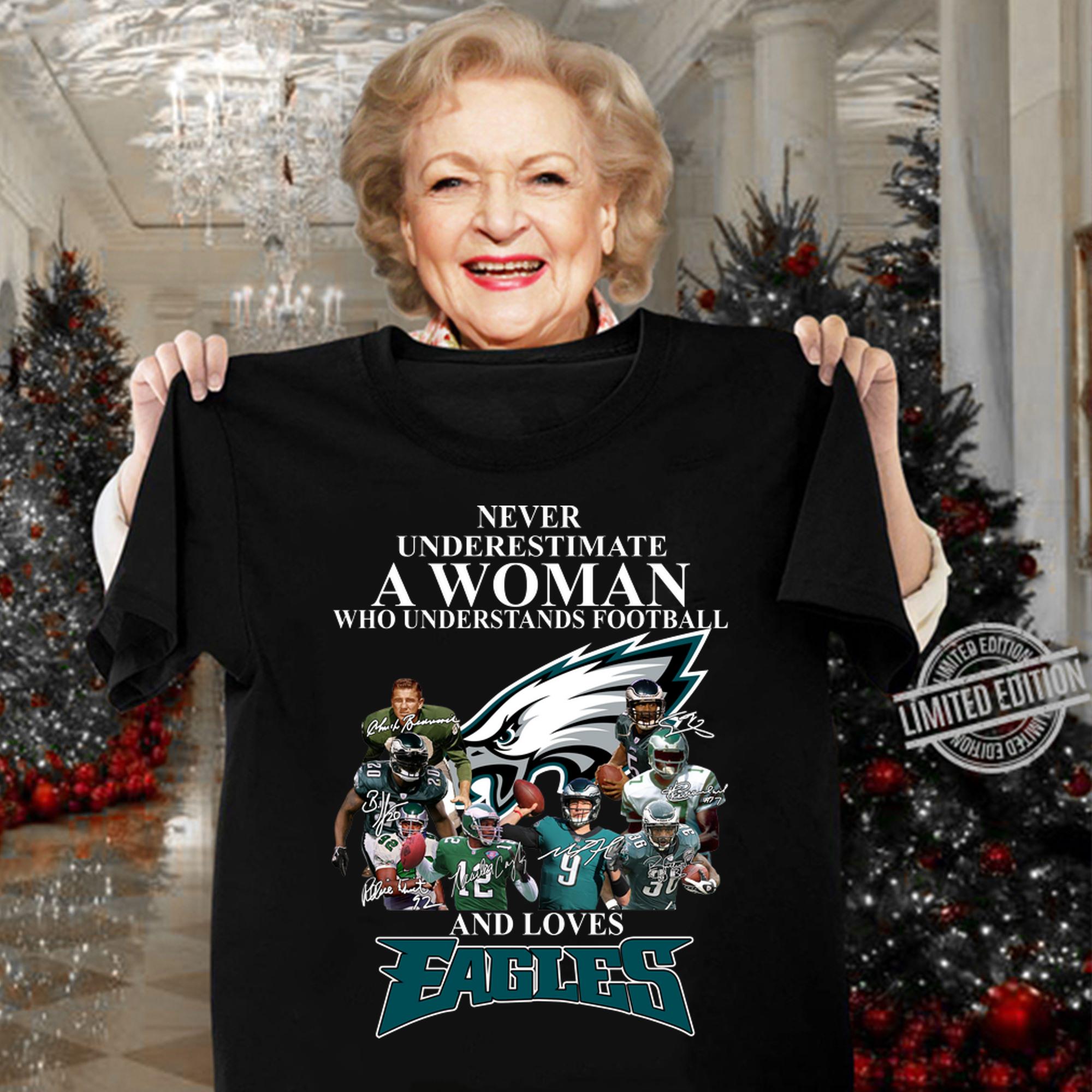 Top Philadelphia Eagles Never Underestimate A Woman Who Understands t-shirt woman shirt