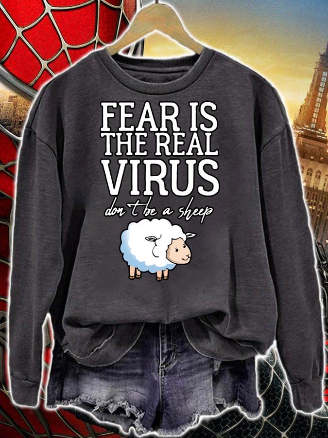 Fear Is The Real Virus Dont Be A Sheep Anti Mask t-shirt sweatshirt