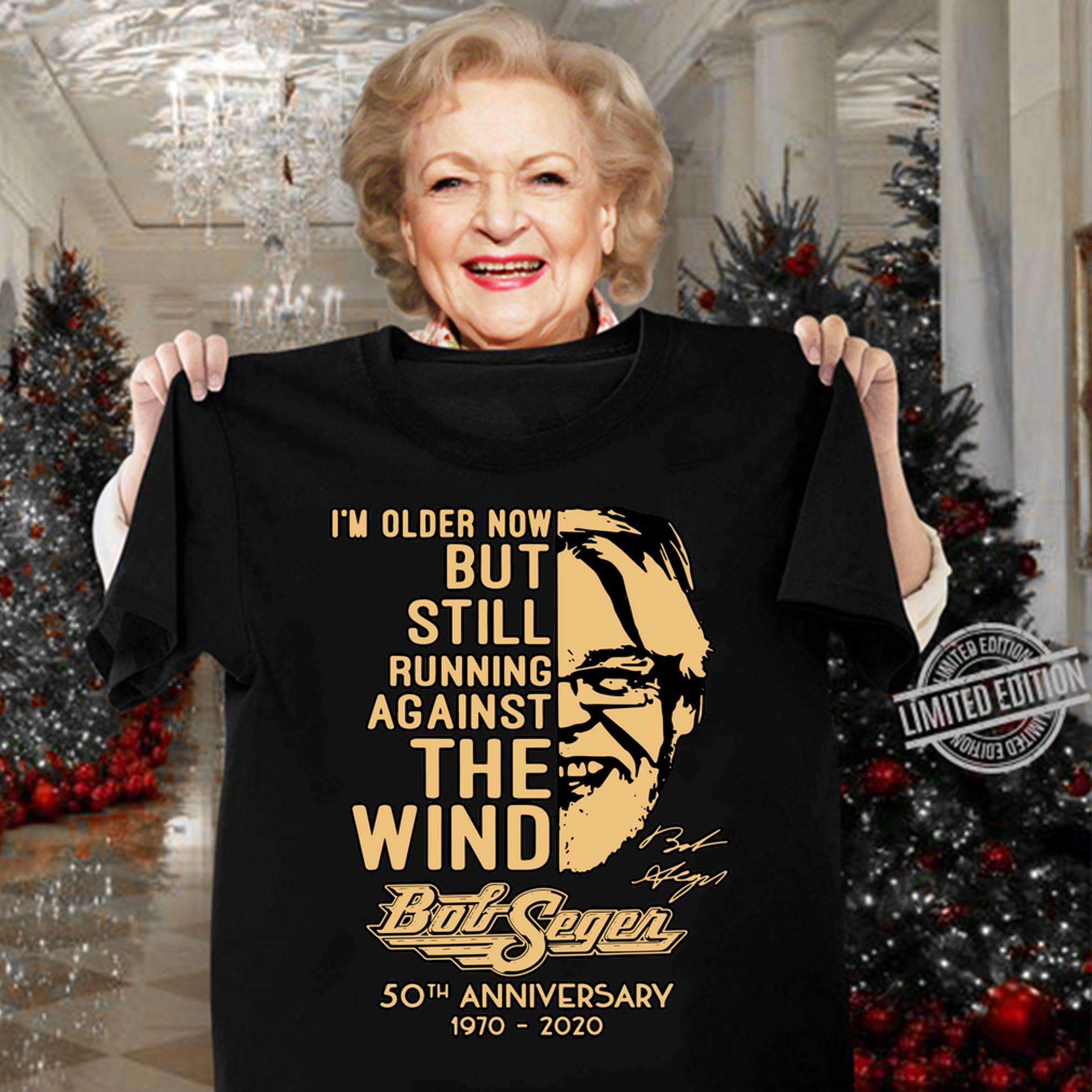 I’m older now but still running against the wind Bob Seger signature t-shirt woman shirt
