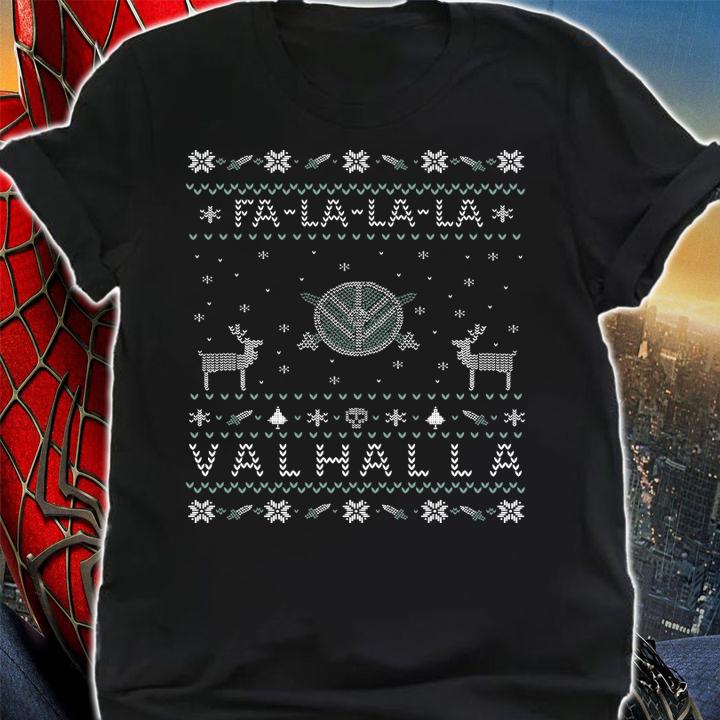 Fa La La La Valhalla Sweater, Hoodie, Sweat shirt, Longsleeve t-shirt shirt