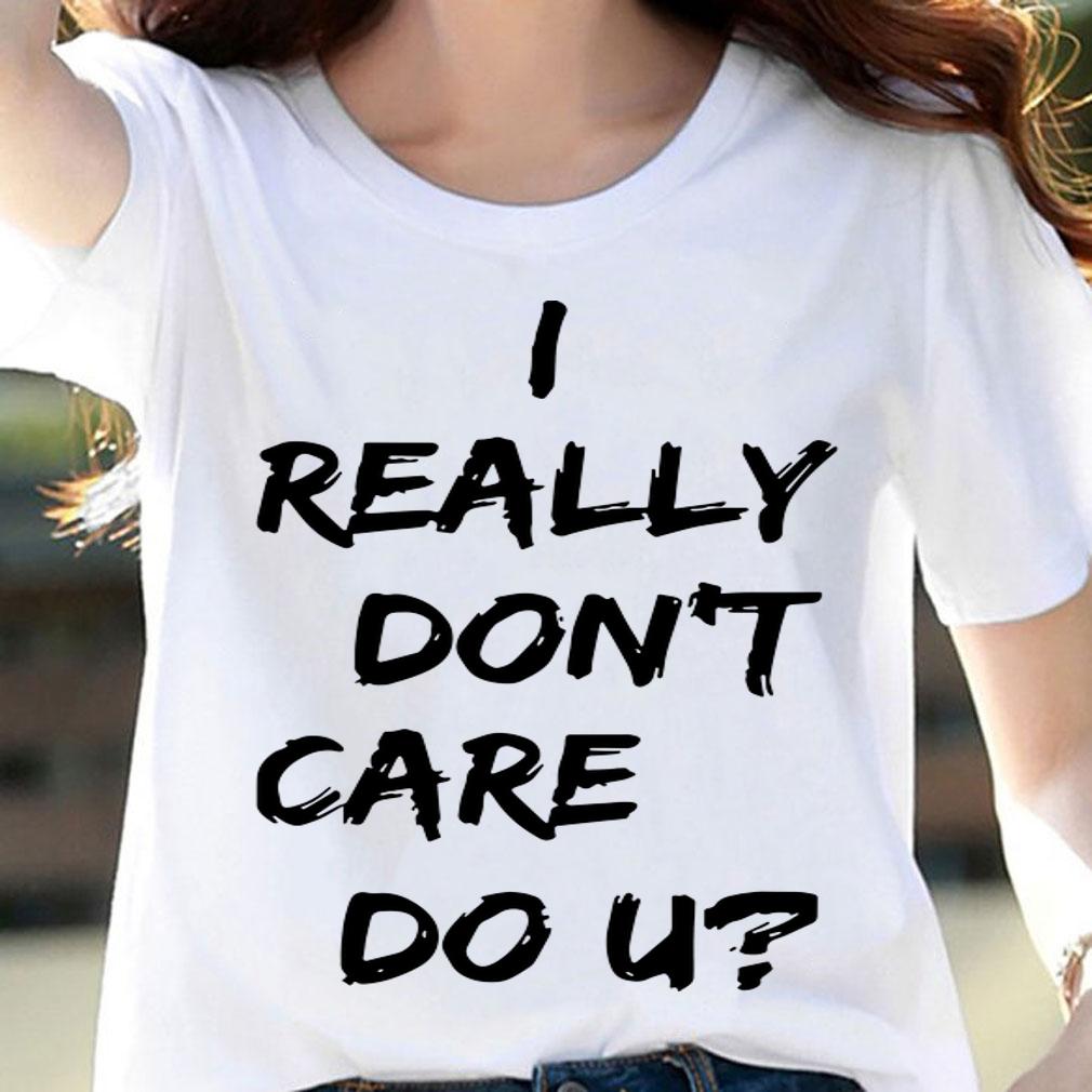Melania Trump I Really Dont Care Do U t-shirt woman shirt