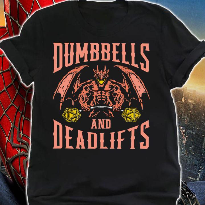 Dragon Dumbbells And Deadlifts t-shirt shirt