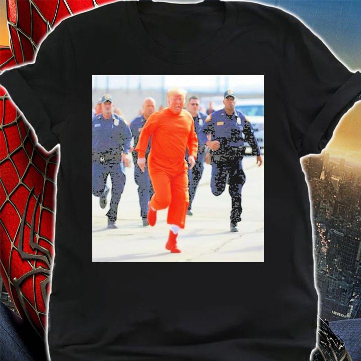 Donald Trump Running Away From Cops In Orange Jumpsuit t-shirt shirt