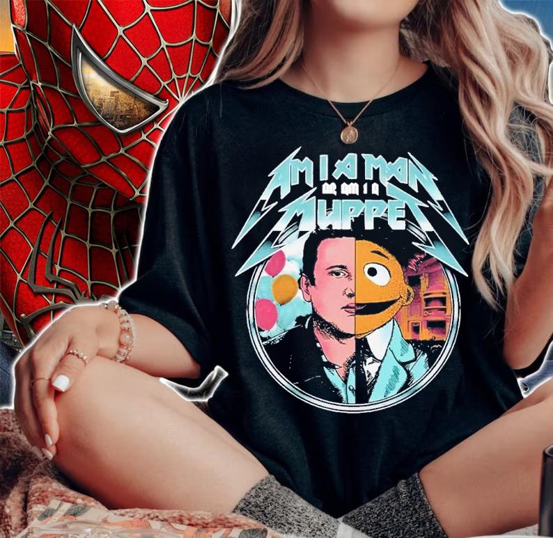 Am i a man or am i a Muppet shirt t-shirt woman shirt