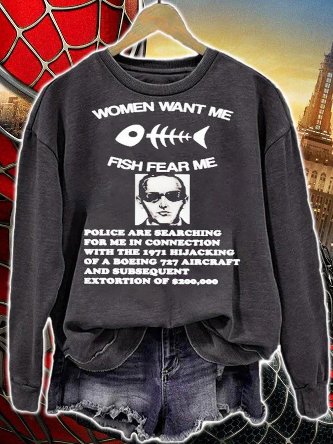 Chaos Fish Want Me Women Fear Me DB Cooper Shirt t-shirt sweatshirt