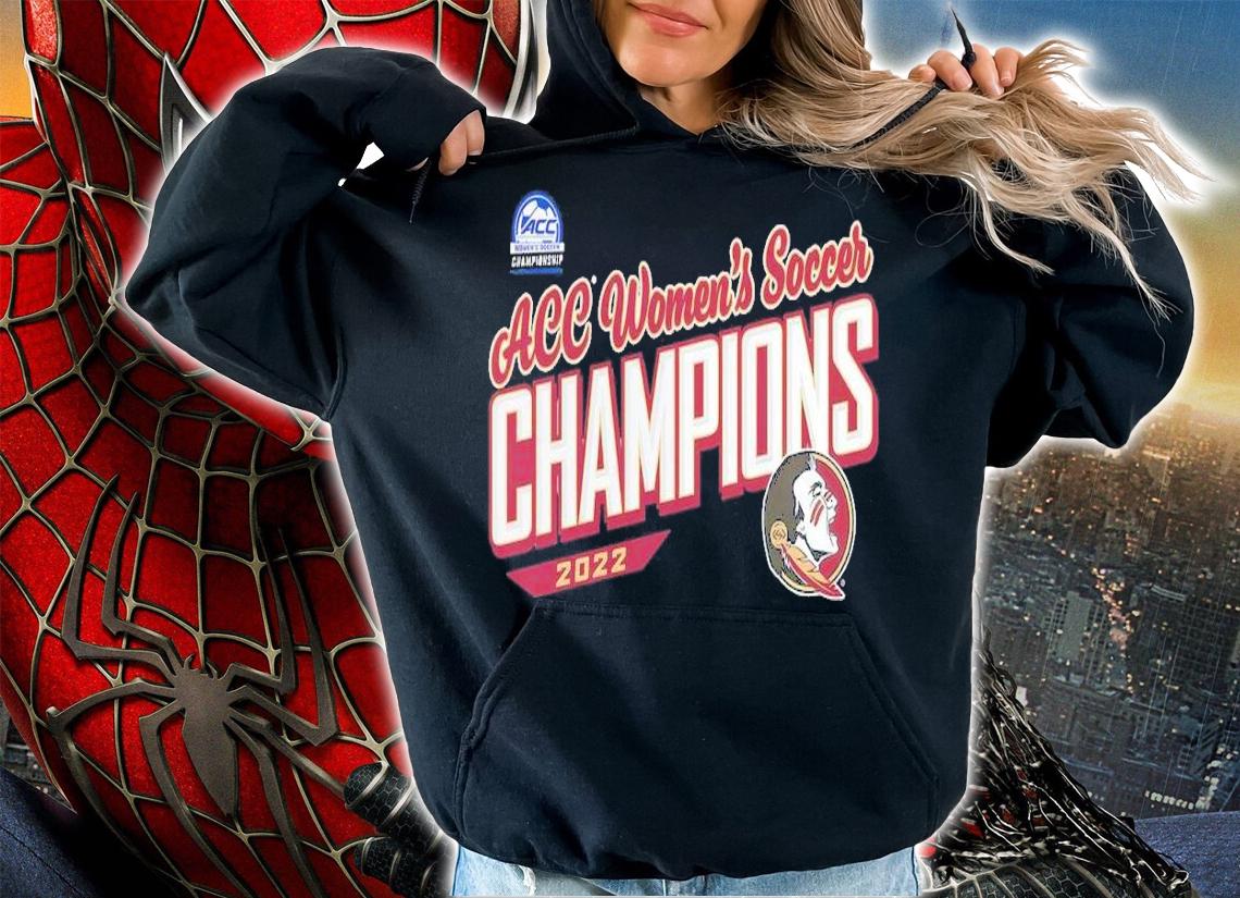 Florida State Seminoles 2022 ACC Women's Soccer Conference Tournament Champions shirt t-shirt hoodie