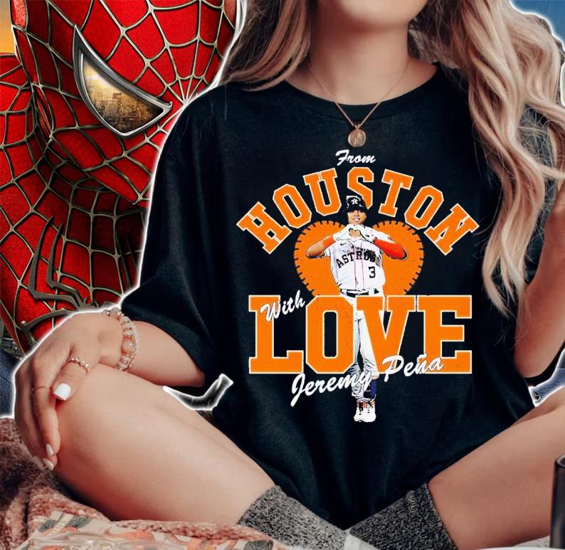 From Houston with love Jeremy Pena shirt t-shirt woman shirt