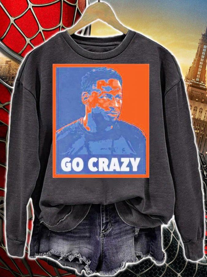 Go Crazy CW Shirt t-shirt sweatshirt