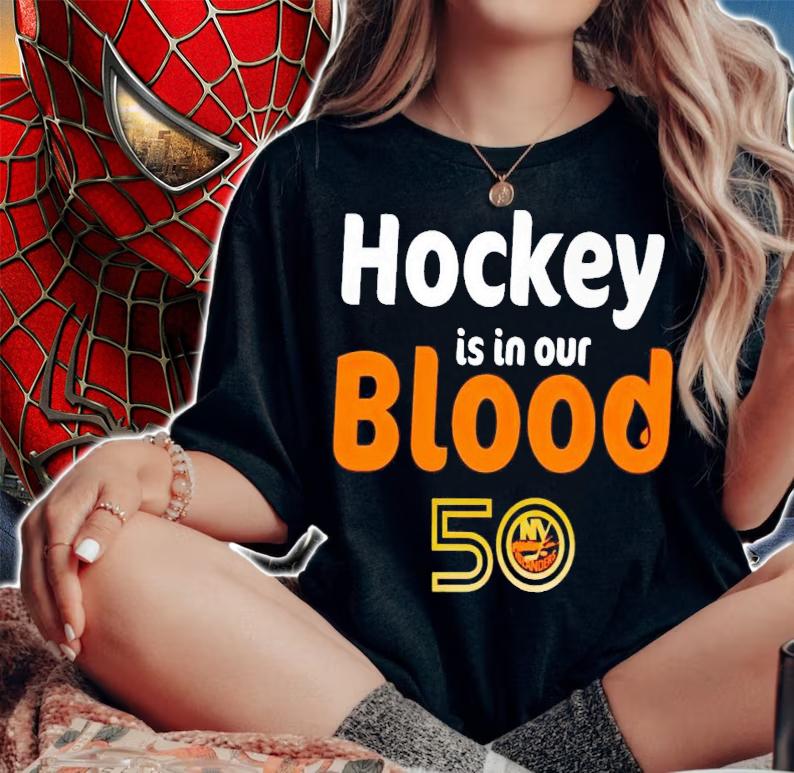 Hockey is in our blood 50 New York Islanders shirt t-shirt woman shirt