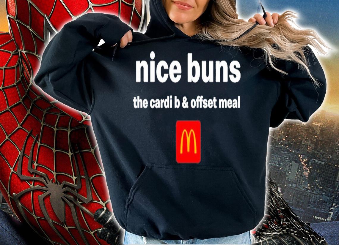 McDonalds Nice Buns The Cardi B And Offset Meal Shirt t-shirt hoodie