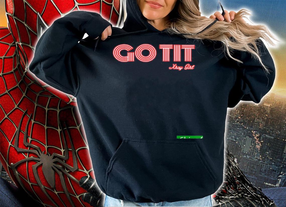Nice flagrant Triggers Xray Girl Gotit Shirt t-shirt hoodie