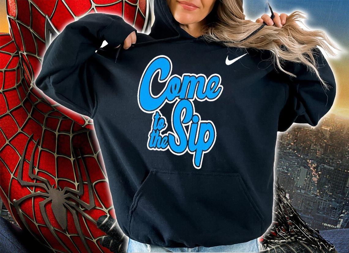 Nike Come To The Sip shirt t-shirt hoodie