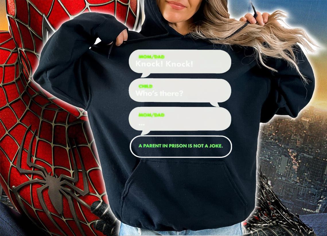 Mom dad knock knock child who's there a parents in a is not a joke shirt t-shirt