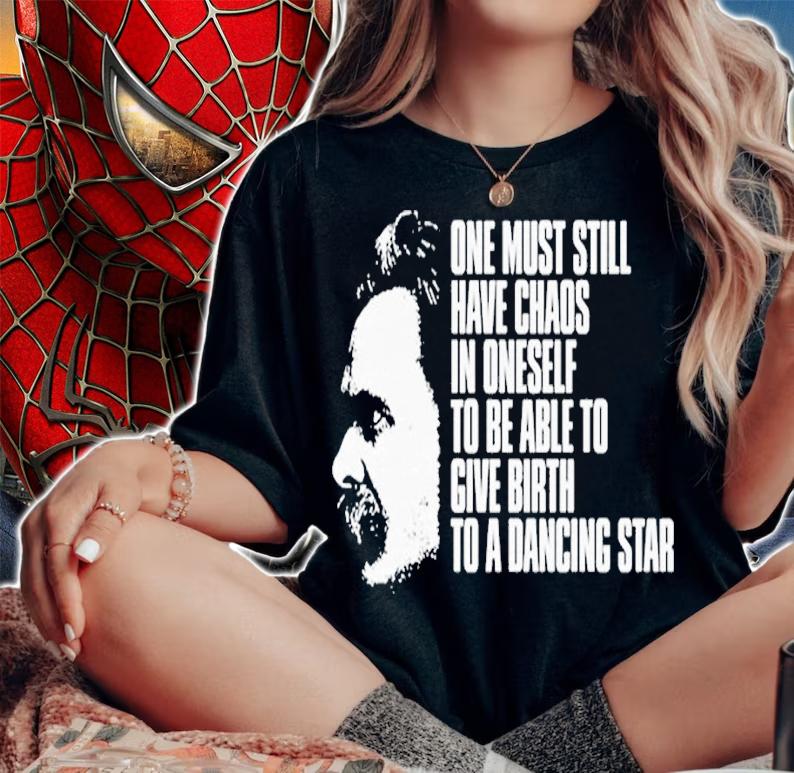 Nietzsche Quote one must still have chaos in oneself shirt t-shirt woman shirt