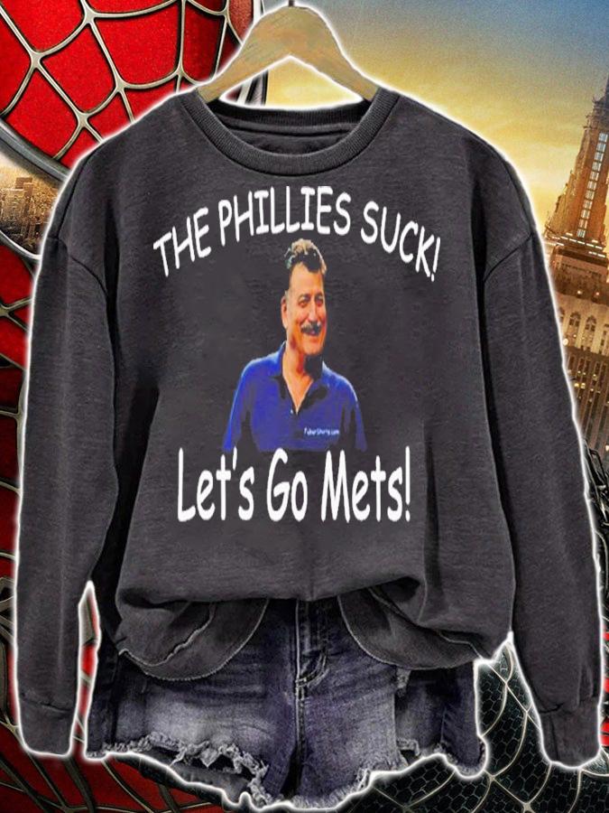 Keith Hernandez The Phillies Suck Lets Go Mets Shirt t-shirt