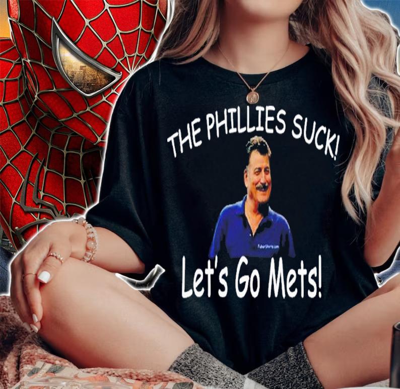 Keith Hernandez The Phillies Suck Lets Go Mets Shirt t-shirt