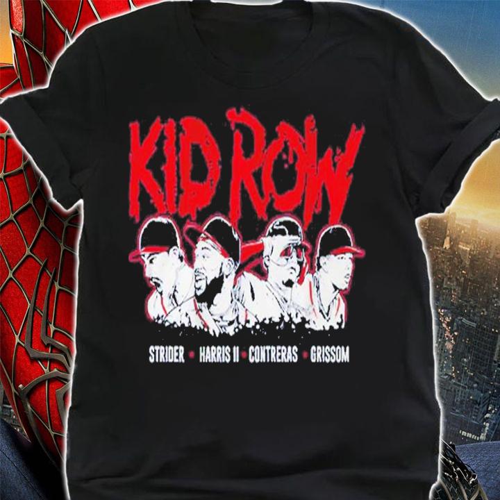 Kid Row Atlanta Strider Harris II Contreras Grissom Shirt t-shirt