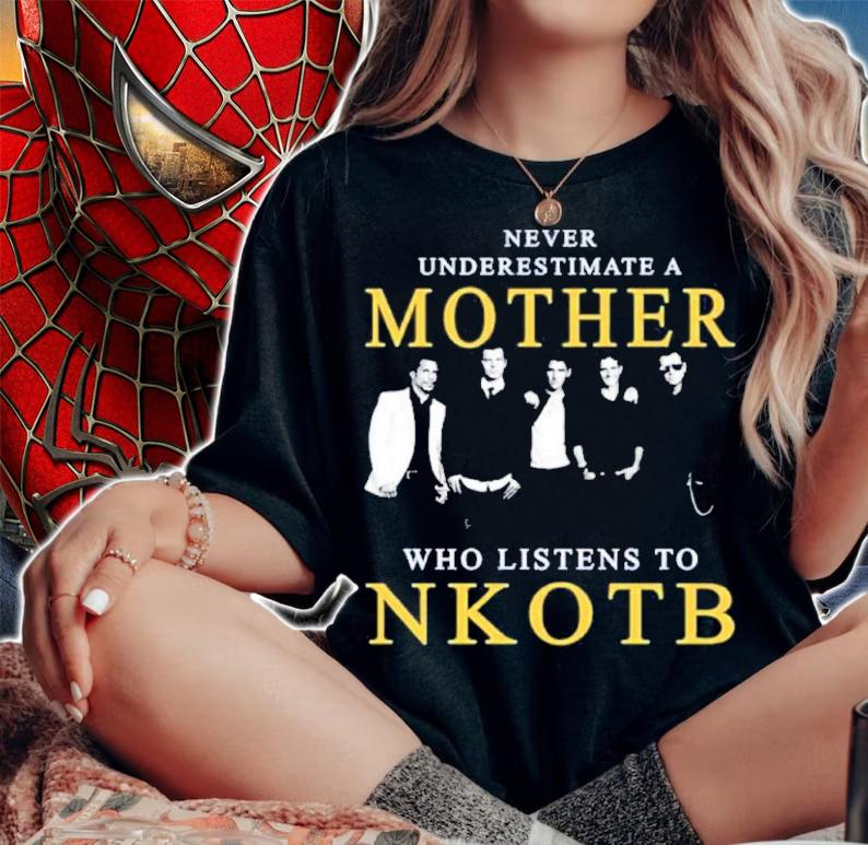 Never Underestimate A Mother Who Listens To NKOTB Shirt t-shirt