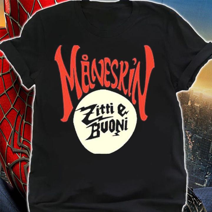 Maneskin Zitti E Buoni shirt t-shirt shirt
