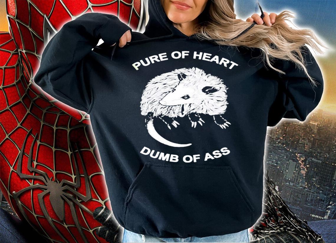 Rat Pure Of Heart Dumb Of Ass shirt t-shirt hoodie