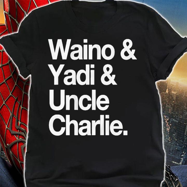 Adam Wainwright and Yadier Molina Waino and Yadi and Uncle Charlie shirt t-shirt shirt