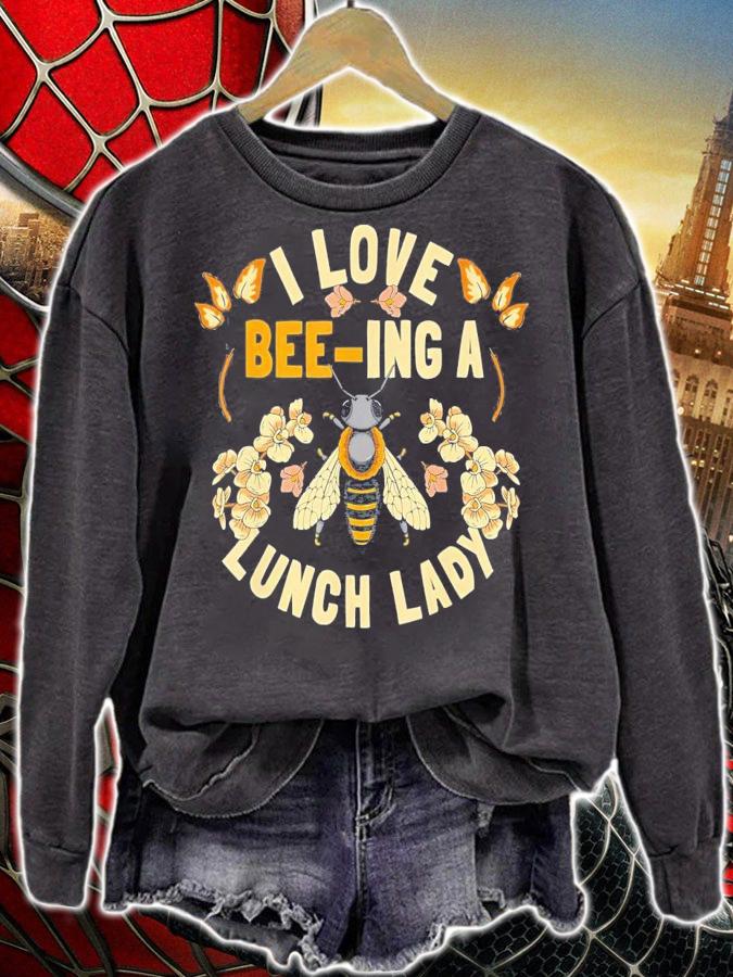 School Cafeteria Worker I Love Beeing Lunch Lady T-Shirt t-shirt sweatshirt
