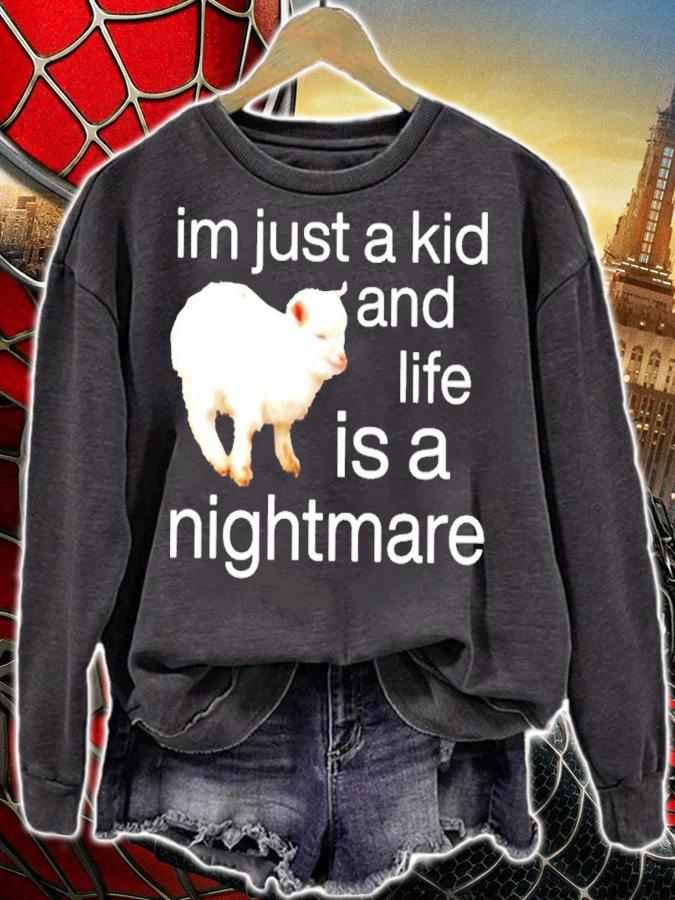 Sheep I'm Just A Kid And Life Is A Nightmare Shirt t-shirt sweatshirt