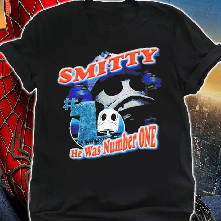 Smitty Werbenjagermanjensen he was number one vintage shirt t-shirt
