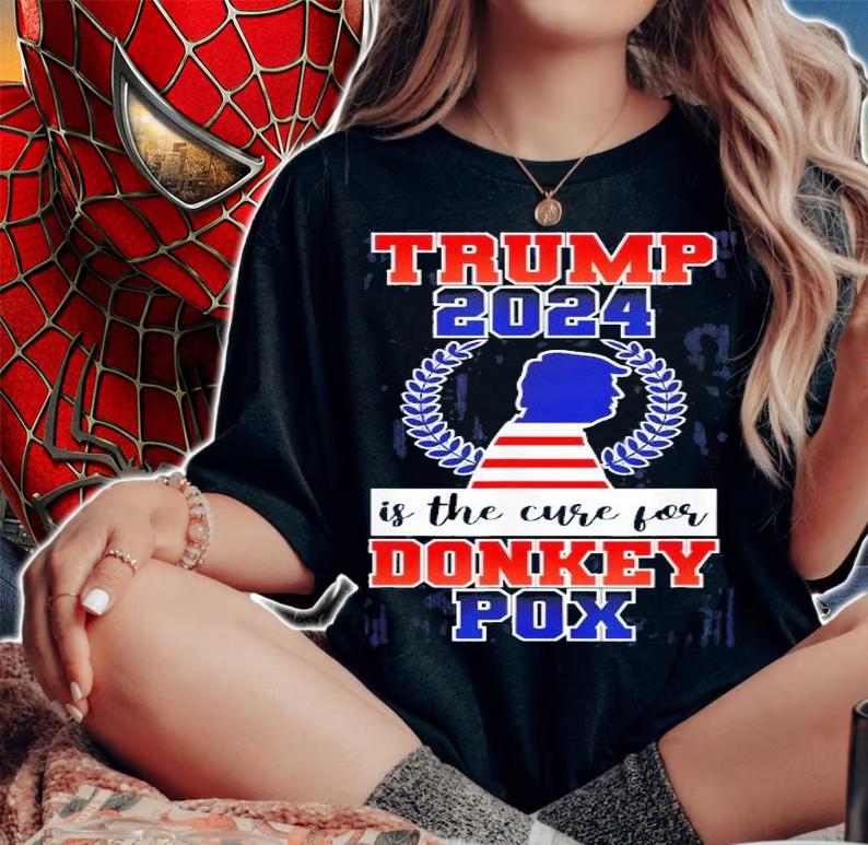 Trump 2024 Is The Cure For Donkey Pox T-Shirt t-shirt