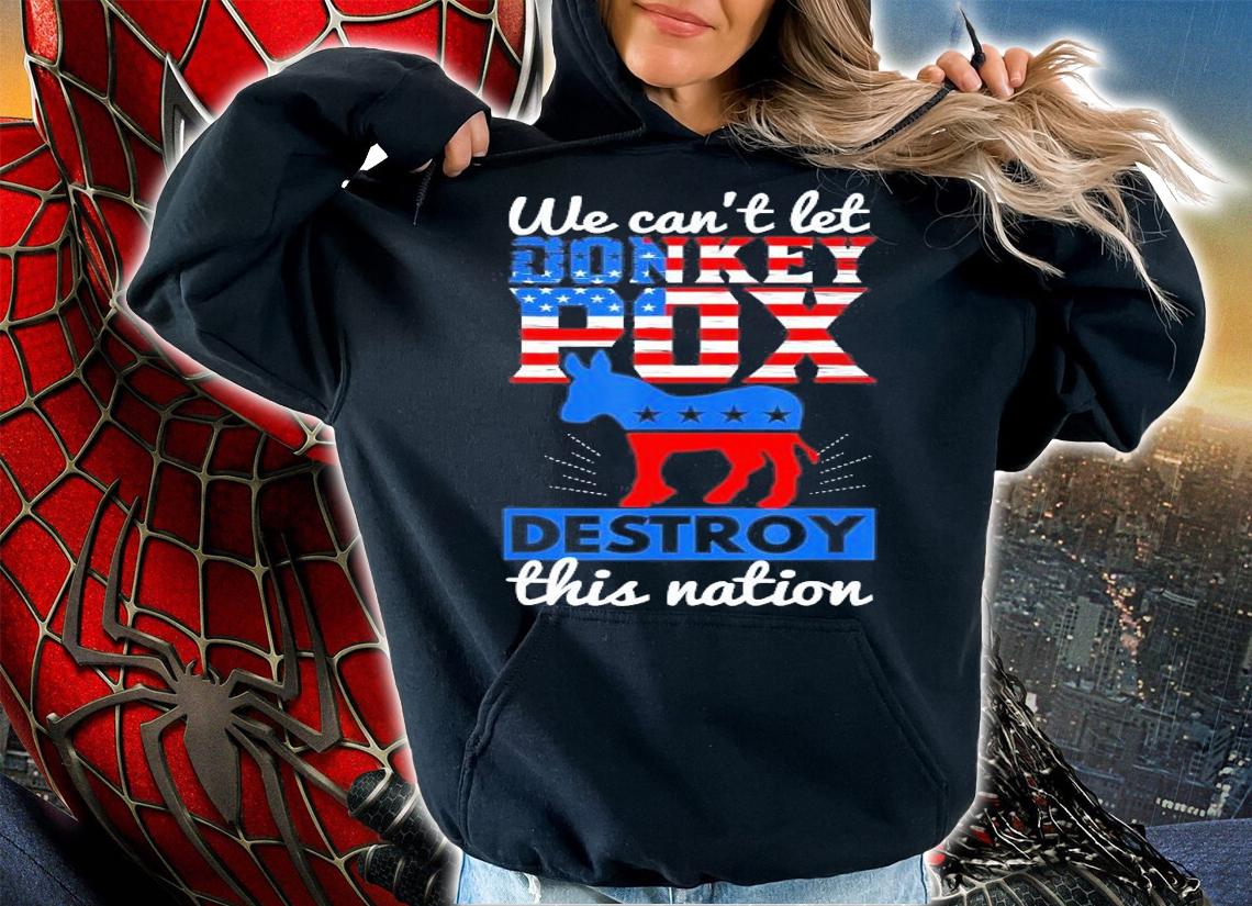 We Cant Let Donkey Pox Destroy This Nation Trump 2024 T-Shirt t-shirt