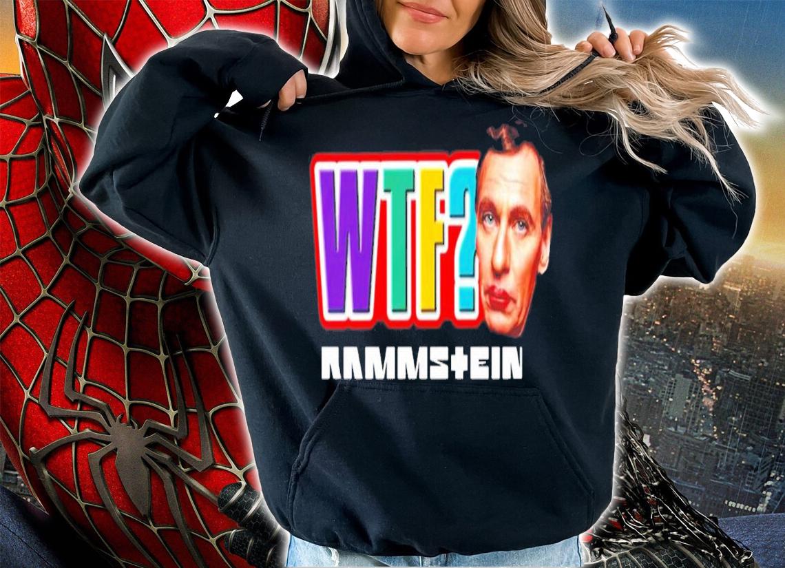 WTF North America Rammstein Rammstein Band Tour 2022 T-Shirt t-shirt hoodie