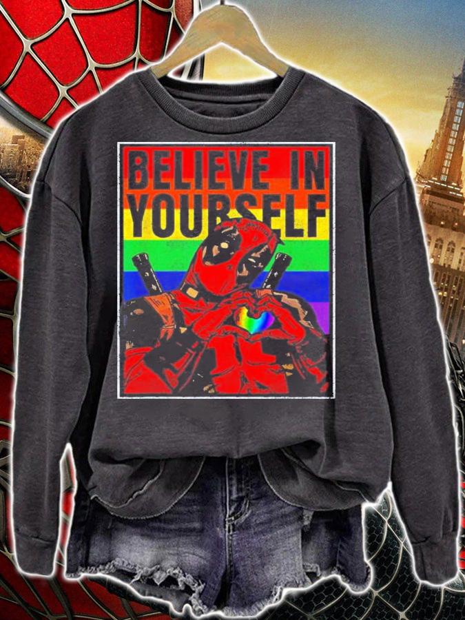 Deadpool Believe In Yourself LGBT T-Shirt t-shirt sweatshirt