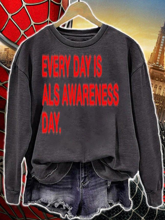 Every day is als awareness day shirt t-shirt
