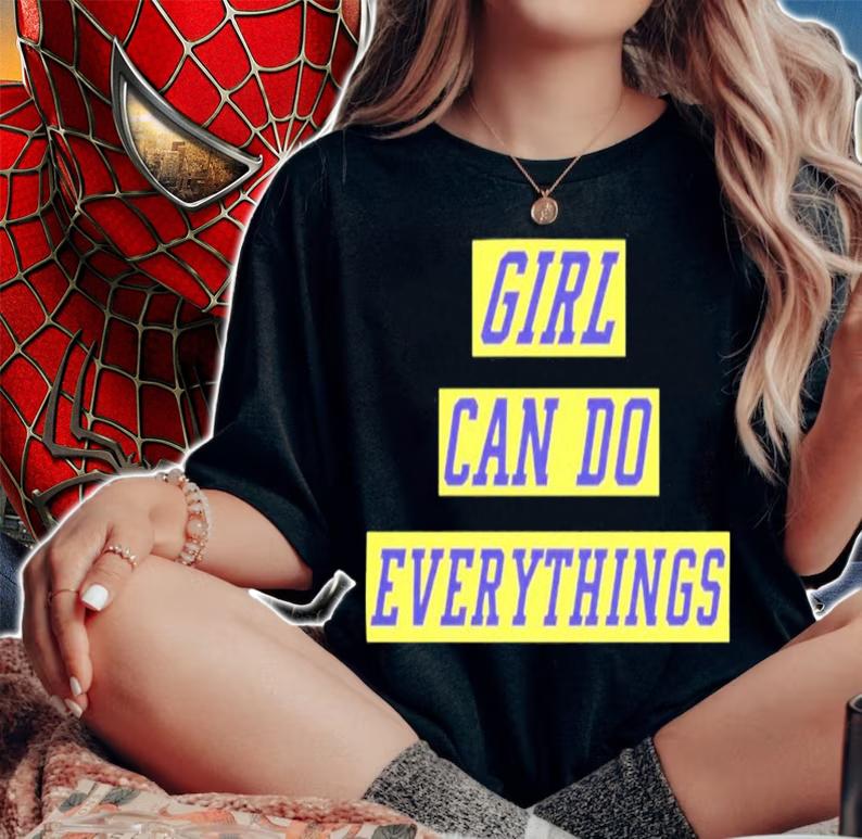 Girl Can Do Everythings T-Shirt t-shirt
