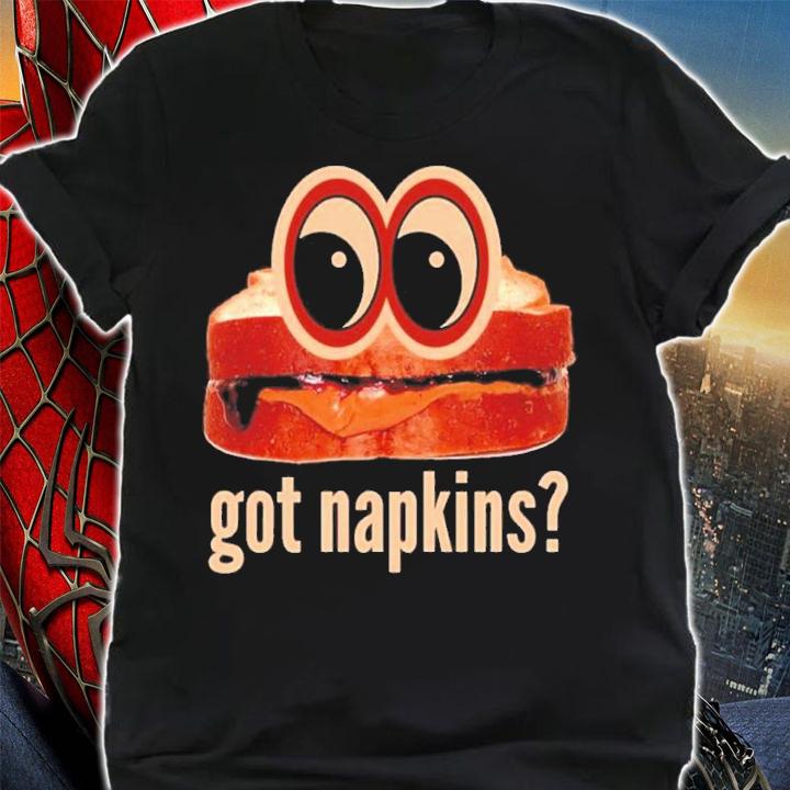 Got Napkins Peanut Butter And Jelly Sandwich Face With Eyes Shirt t-shirt shirt