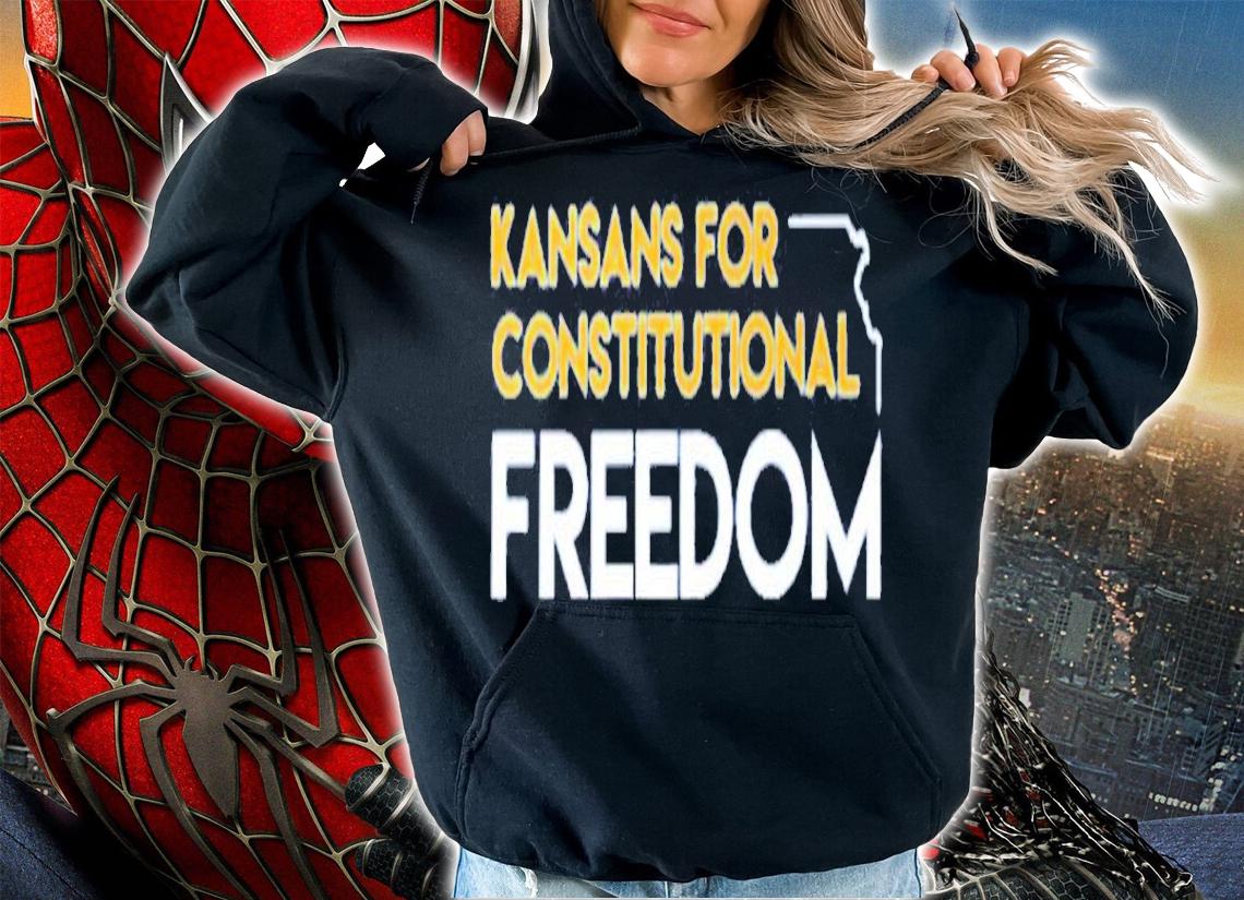 Kansans For Constitutional Freedom Shirt t-shirt hoodie