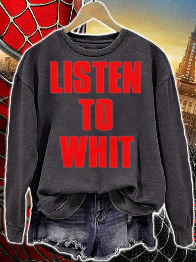 Listen To Whit Shirt t-shirt