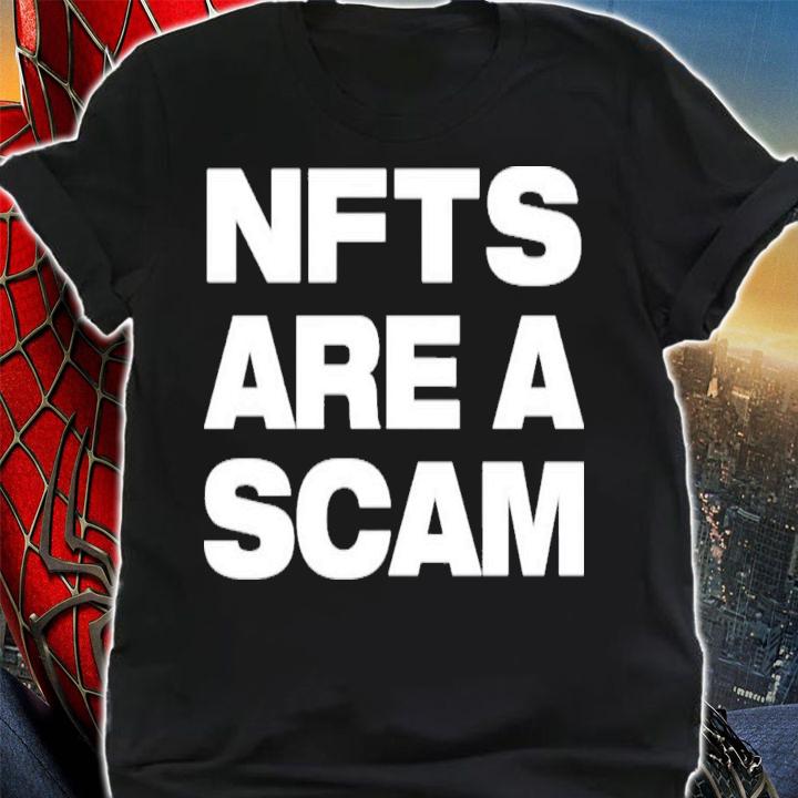 Ministerofnfts Nfts Are A Scam T-Shirt t-shirt