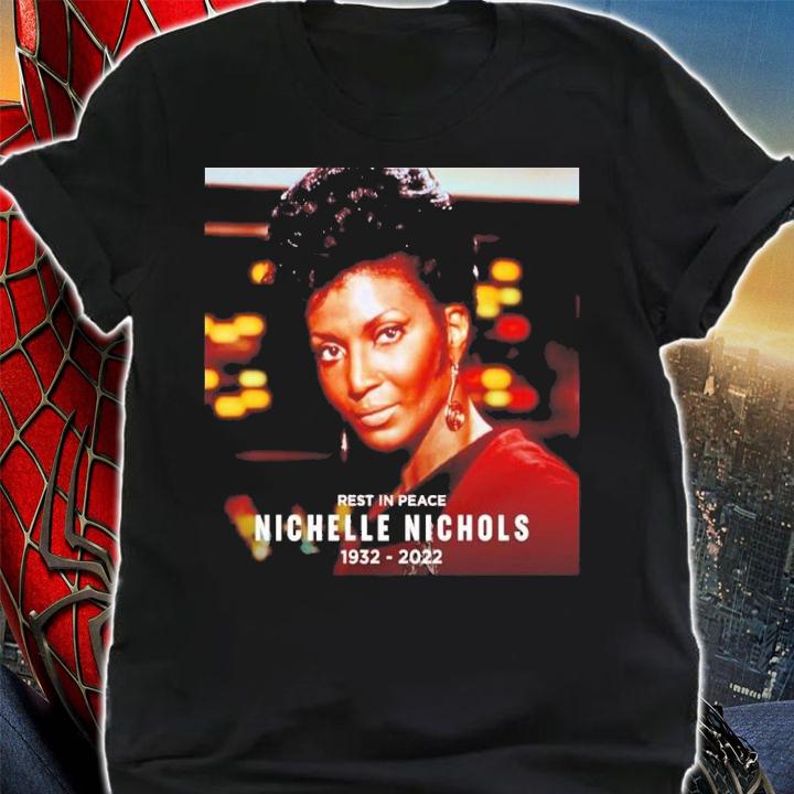 Rest In Peace Nichelle Nichols Star Trek 1932-2022 Shirt t-shirt