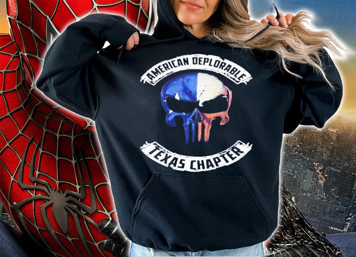 Skull American Deplorable Texas Chapter Shirt t-shirt hoodie