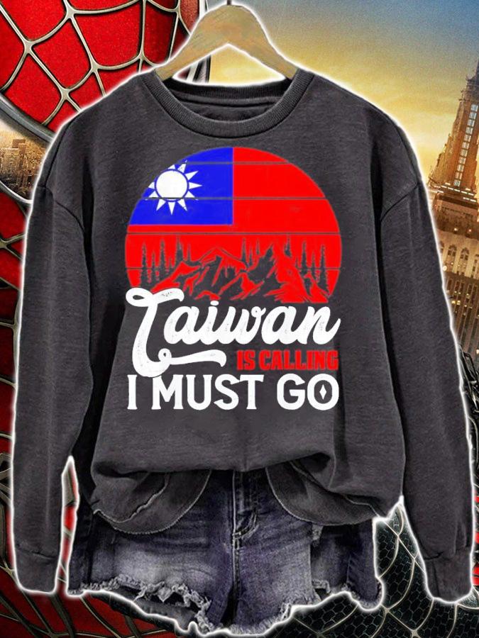 Taiwan Is Calling And I Must Go Taiwanese Flag T-Shirt t-shirt