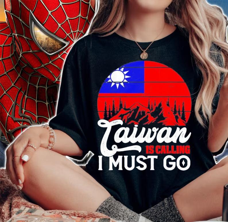 Taiwan Is Calling And I Must Go Taiwanese Flag T-Shirt t-shirt