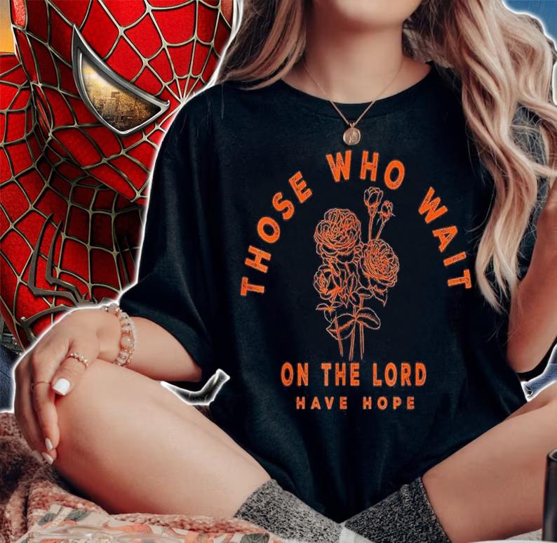 Those Who Wait On The Lord Have Hope, Floral Faith Boho shirt t-shirt