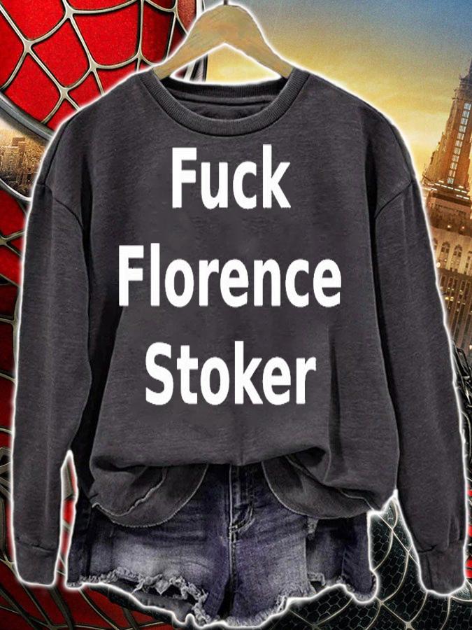 The Last Drive In Fuck Florence Stoker T-Shirt t-shirt sweatshirt
