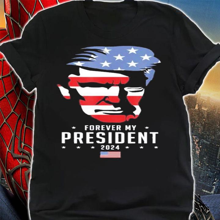 Trump 2024 Election Vote Trump Trump Forever My President Shirt t-shirt