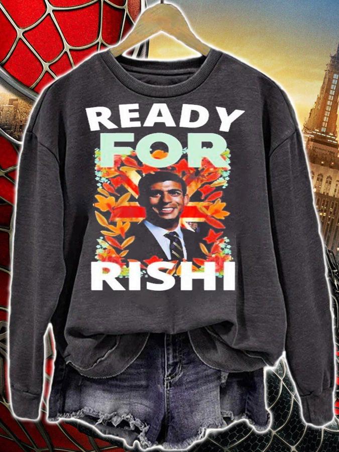 UK Politican Rishi Sunak Ready For Rishi T-Shirt t-shirt sweatshirt