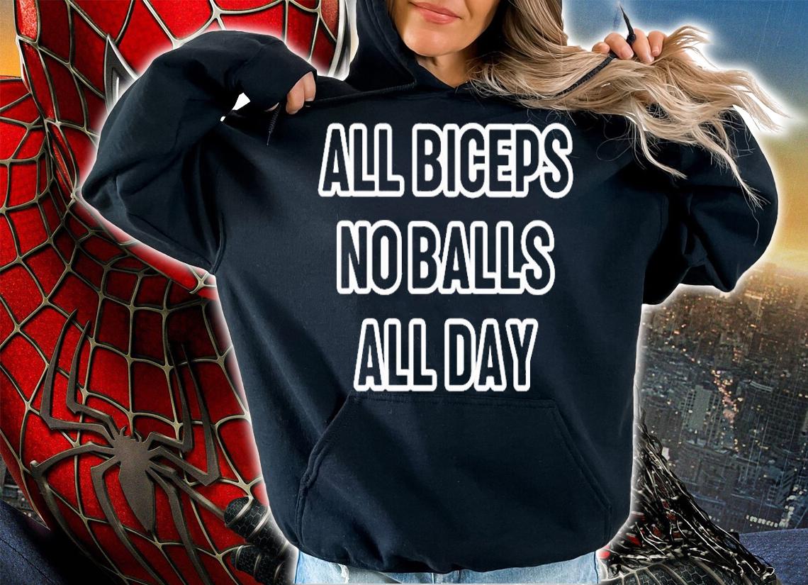 All Biceps No Balls All Day T-Shirt t-shirt