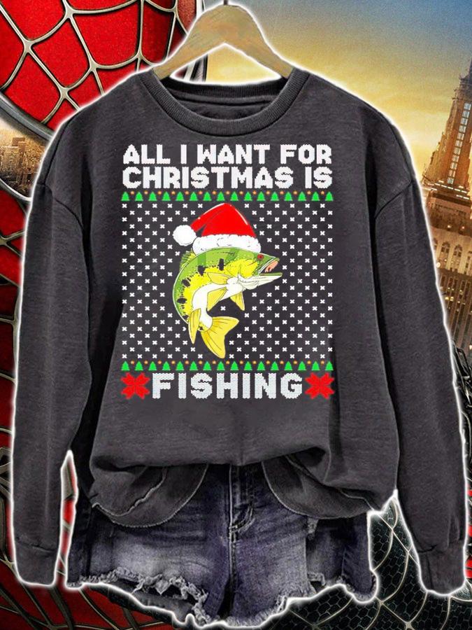 All I Want For Christmas Is Fishing Ugly Christmas Shirt t-shirt sweatshirt